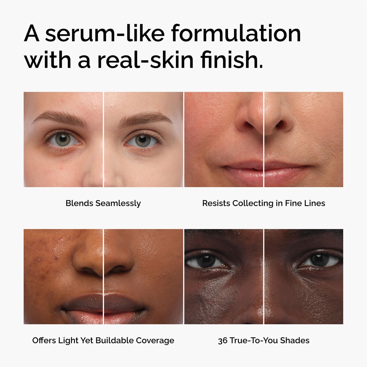 serum-foundation-d1 FY26-D50944-ORD-Web-PDP-Colours-Benefits-1x1-EN.jpg